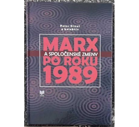 Marx a spoločenské zmeny po roku 1989