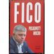 FICO - posadnutý mocou