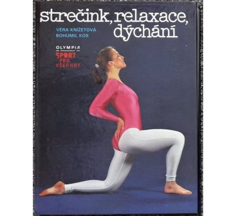 Strečink, relaxace, dýchání