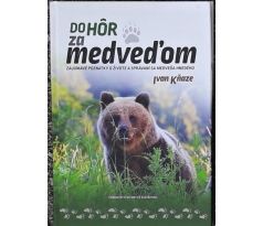 Do hôr za medveďom