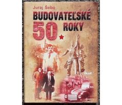 Budovateľské 50. roky