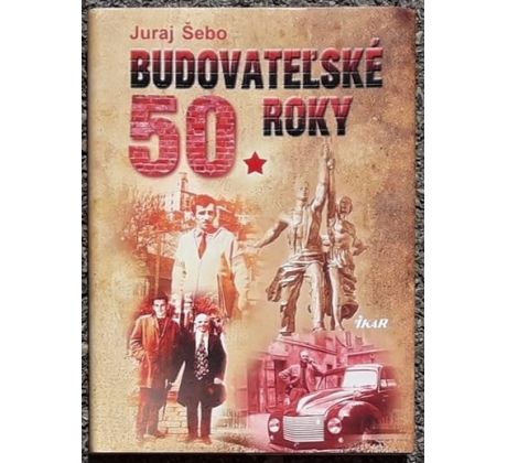 Budovateľské 50. roky