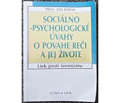 Sociálno-psychologické úvahy o povahe reči a jej živote